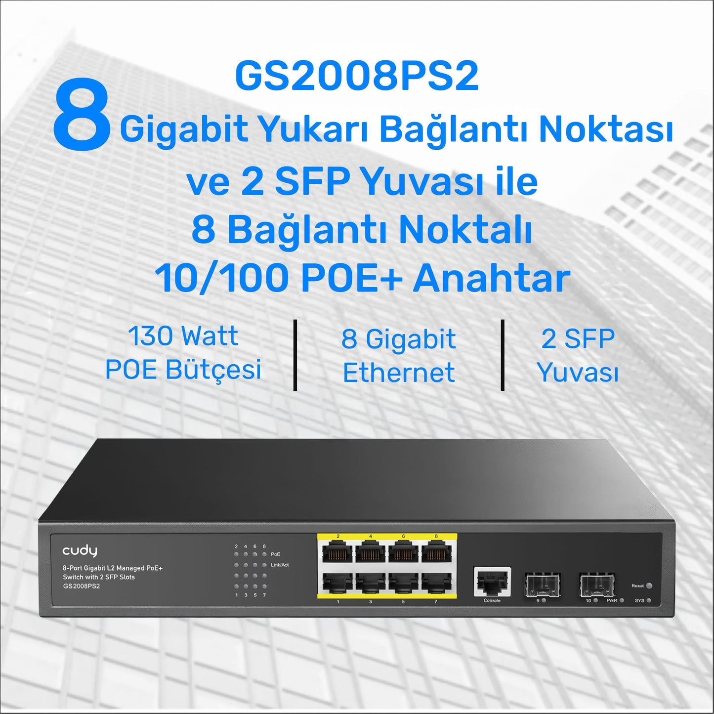 Cudy GS2008PS2 2Port Gigabit SFP, 1Consol, 2Gigabit Combo, 8 Port PoE L2 Yönetilebilir Gigabit Switch