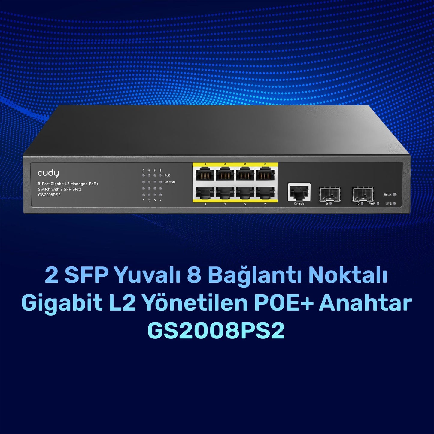 Cudy GS2008PS2 2Port Gigabit SFP, 1Consol, 2Gigabit Combo, 8 Port PoE L2 Yönetilebilir Gigabit Switch