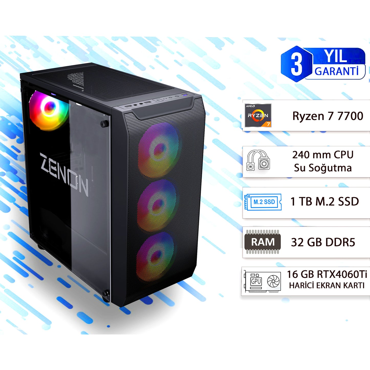 ZENON GAMING PRO ZG-133 Ryzen 7 7700 32GB 1TB SSD 16GB RTX4060Ti DOS Masaüstü PC (3 Yıl Garanti) Wifi + BT