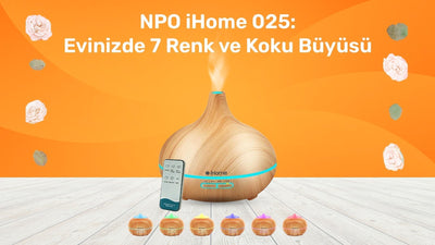 Evinizin nefes almasını sağlayın! – NPO iHome 025 ile temizlik ve tazelik