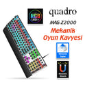 QUADRO MAG Z2000 Q Türkçe USB RGB Mekanik Gaming Klavye