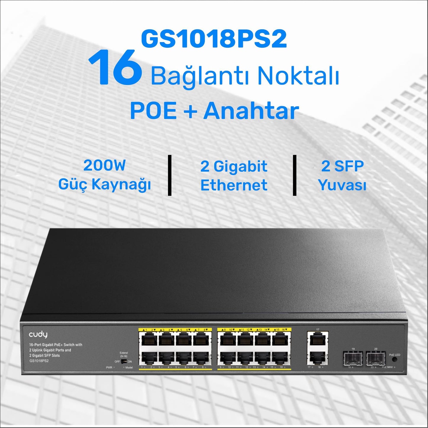 Cudy GS1018PS2 16Port 10/100Mbps Gigabit PoE 2Port Gigabit 200W Metal Masaüstü Switch