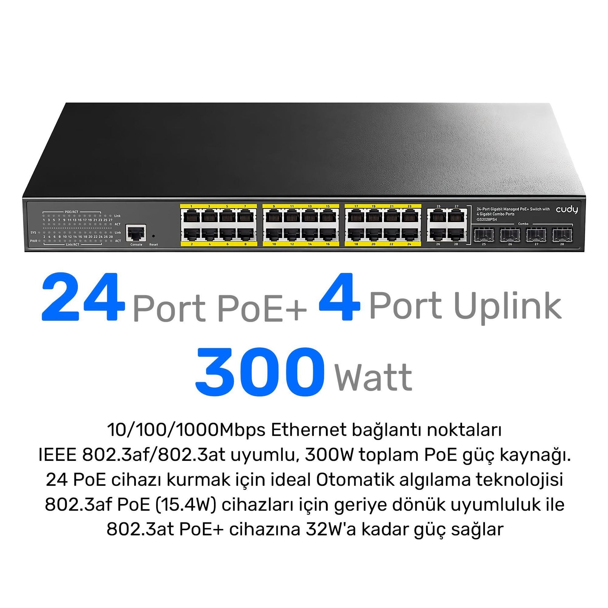 Cudy GS2028PS4 4Port Combo,1Port Konsol,24Port Gigabit 300wPoE Yönetilebilir Rack Mount Metal Switch