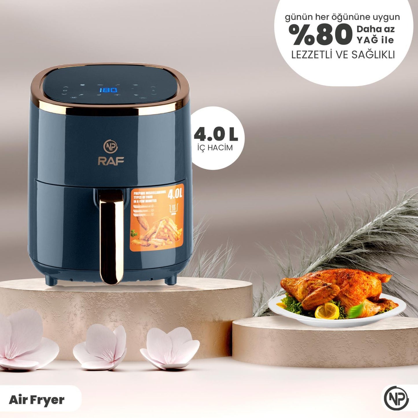 NPO RAF R5007 Dokunmatik Ekran 4.0L Airfryer 1500W Yağsız Kızartma & Sıcak Hava Fritözü